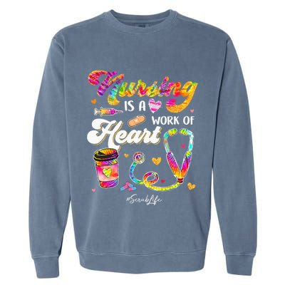 Nursing Is Work Of Heart Scrub Tie Dye Stethoscope Nurse Garment-Dyed Sweatshirt