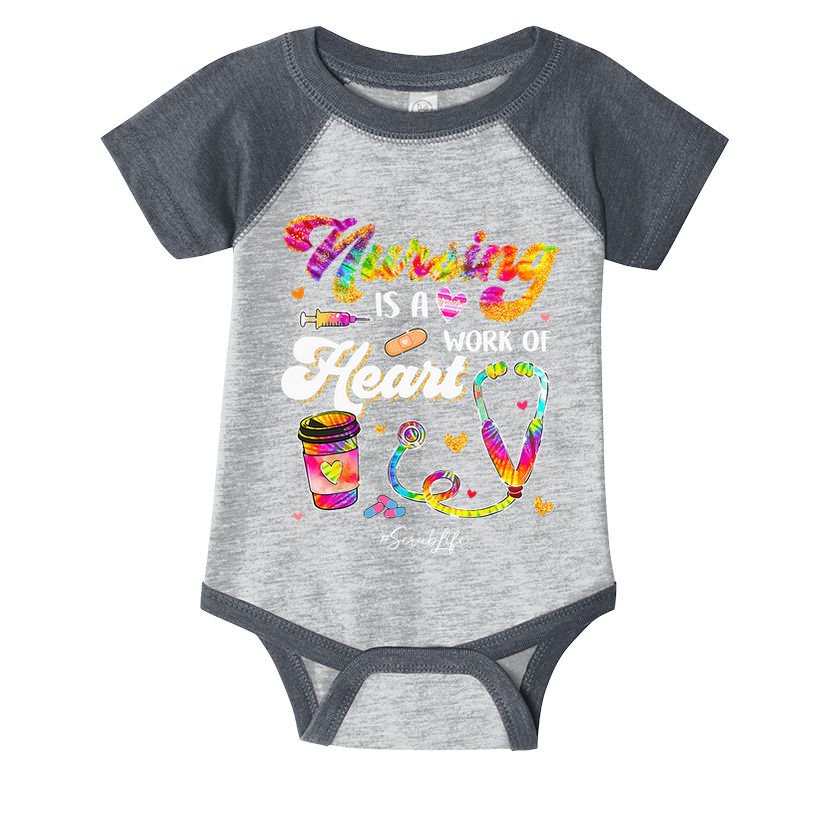 Nursing Is Work Of Heart Scrub Tie Dye Stethoscope Nurse Infant Baby Jersey Bodysuit