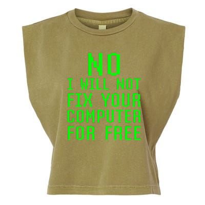 No, I Will Not Fix Your Computer For Free PC Laptop Repair Garment-Dyed Women's Muscle Tee