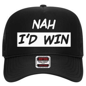 Nah I'd Win High Crown Mesh Back Trucker Hat