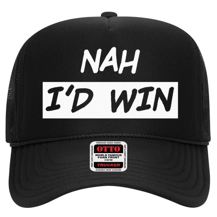 Nah I'd Win High Crown Mesh Back Trucker Hat