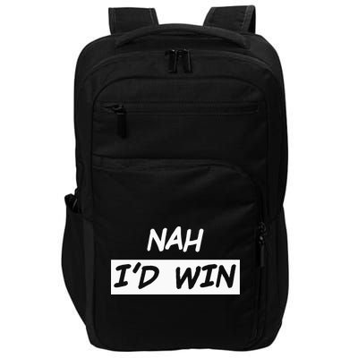 Nah I'd Win Impact Tech Backpack