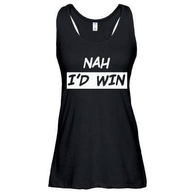 Nah I'd Win Ladies Essential Flowy Tank