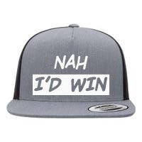 Nah I'd Win Flat Bill Trucker Hat