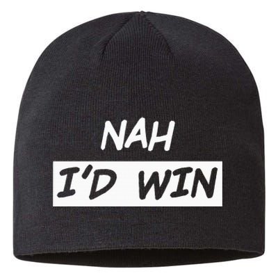 Nah I'd Win Sustainable Beanie