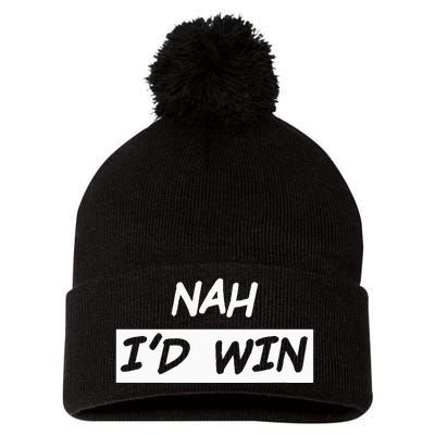 Nah I'd Win Pom Pom 12in Knit Beanie