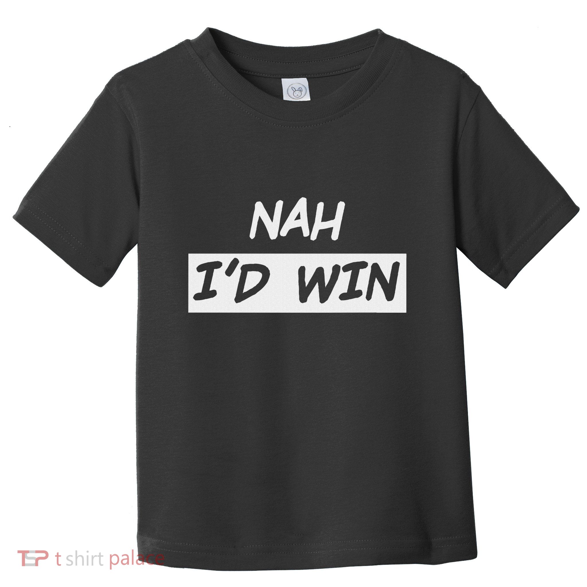 Nah ID Win Toddler T-Shirt
