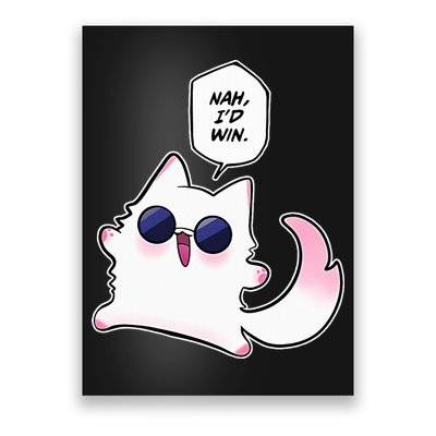 Nah ID Win Gojo Cat Meme Poster