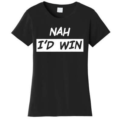 Nah ID Win Women's T-Shirt