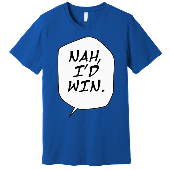 Nah ID Win Premium T-Shirt