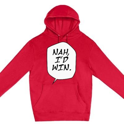 Nah ID Win Premium Pullover Hoodie