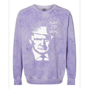 Nah ID Win Funny Trump 2024 Republican Usa Memes Gift Colorblast Crewneck Sweatshirt