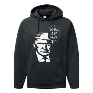 Nah ID Win Funny Trump 2024 Republican Usa Memes Gift Performance Fleece Hoodie