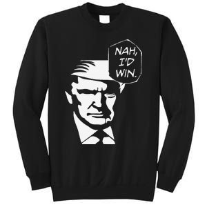 Nah ID Win Funny Trump 2024 Republican Usa Memes Gift Sweatshirt