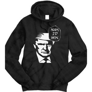 Nah ID Win Funny Trump 2024 Republican Usa Memes Gift Tie Dye Hoodie