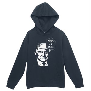 Nah ID Win Funny Trump 2024 Republican Usa Memes Gift Urban Pullover Hoodie