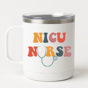 Neonatal Icu We Make The Best Burritos Around Nicu Nurse Gift 12 oz Stainless Steel Tumbler Cup