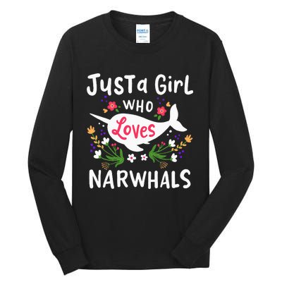 Narwhal Just A Girl Who Loves Narwhals Cute Gift Tall Long Sleeve T-Shirt