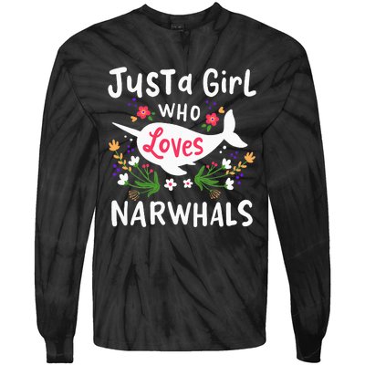 Narwhal Just A Girl Who Loves Narwhals Cute Gift Tie-Dye Long Sleeve Shirt