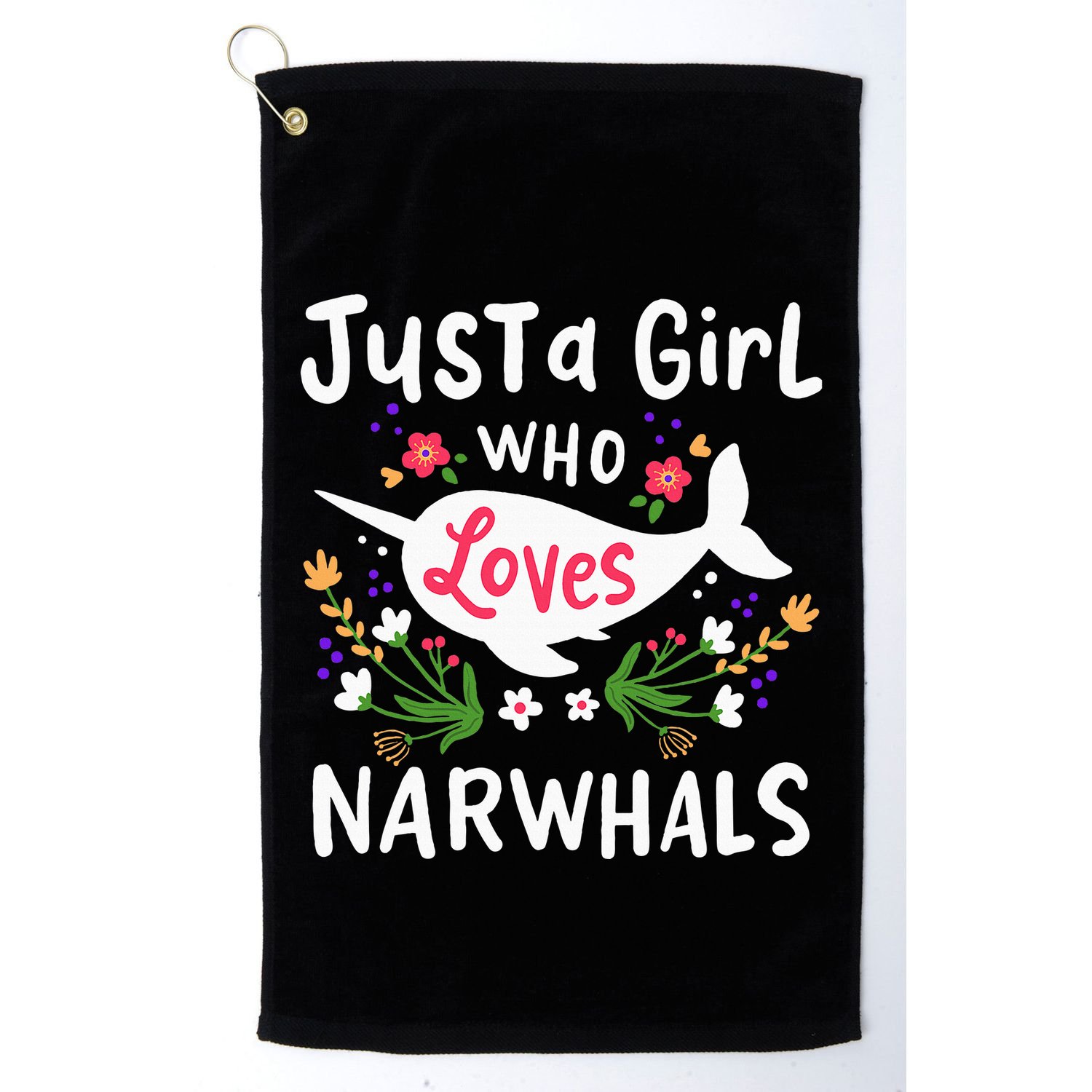 Narwhal Just A Girl Who Loves Narwhals Cute Gift Golf Towel