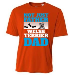 Not Just A Father Welsh Terrier Dad Fun Dog Owner Design Meaningful Gift Cooling Performance Crew T-Shirt