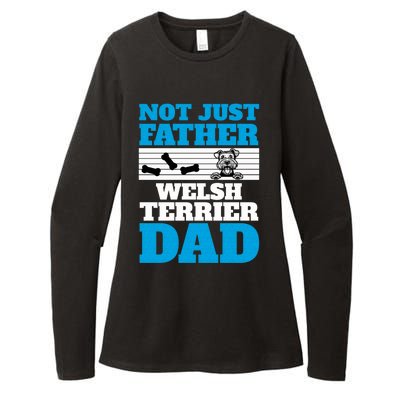 Not Just A Father Welsh Terrier Dad Fun Dog Owner Design Meaningful Gift Womens CVC Long Sleeve Shirt