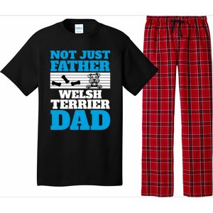 Not Just A Father Welsh Terrier Dad Fun Dog Owner Design Meaningful Gift Pajama Set