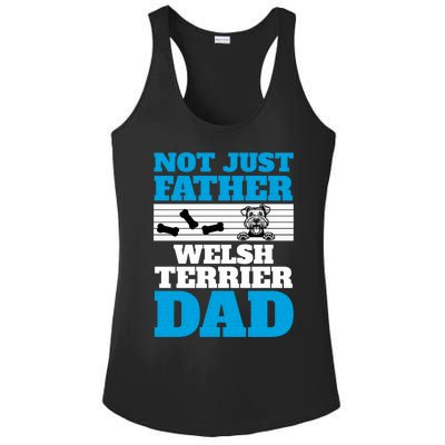 Not Just A Father Welsh Terrier Dad Fun Dog Owner Design Meaningful Gift Ladies PosiCharge Competitor Racerback Tank