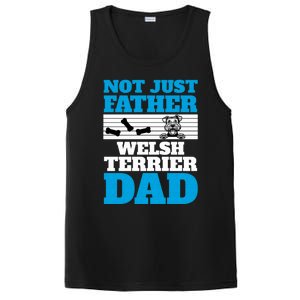 Not Just A Father Welsh Terrier Dad Fun Dog Owner Design Meaningful Gift PosiCharge Competitor Tank