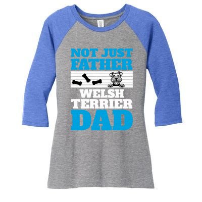 Not Just A Father Welsh Terrier Dad Fun Dog Owner Design Meaningful Gift Women's Tri-Blend 3/4-Sleeve Raglan Shirt