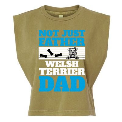 Not Just A Father Welsh Terrier Dad Fun Dog Owner Design Meaningful Gift Garment-Dyed Women's Muscle Tee