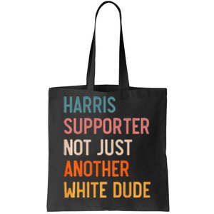 Not Just Another White Dude Comma La Kamala Harris Tote Bag