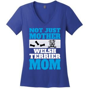 Not Just A Mother Welsh Terrier Mom Fun Dog Owner Design Gift Women's V-Neck T-Shirt