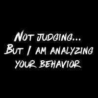 Not Judging But I Am Analyzing Your Behavior Baby Bodysuit