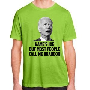 Name's Joe But Most People Call Me Brandon Adult ChromaSoft Performance T-Shirt