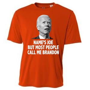 Name's Joe But Most People Call Me Brandon Cooling Performance Crew T-Shirt