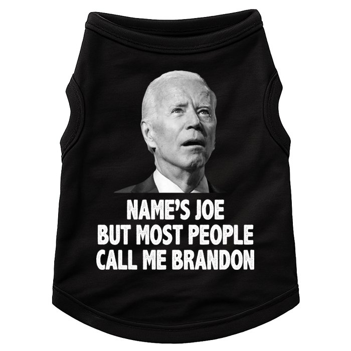 Name's Joe But Most People Call Me Brandon Doggie Tank