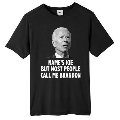 Name's Joe But Most People Call Me Brandon Tall Fusion ChromaSoft Performance T-Shirt