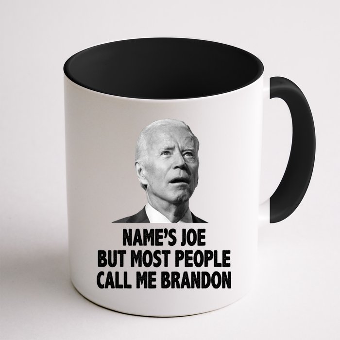 Name's Joe But Most People Call Me Brandon Mug