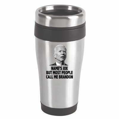 Name's Joe But Most People Call Me Brandon 16oz Travel Tumbler