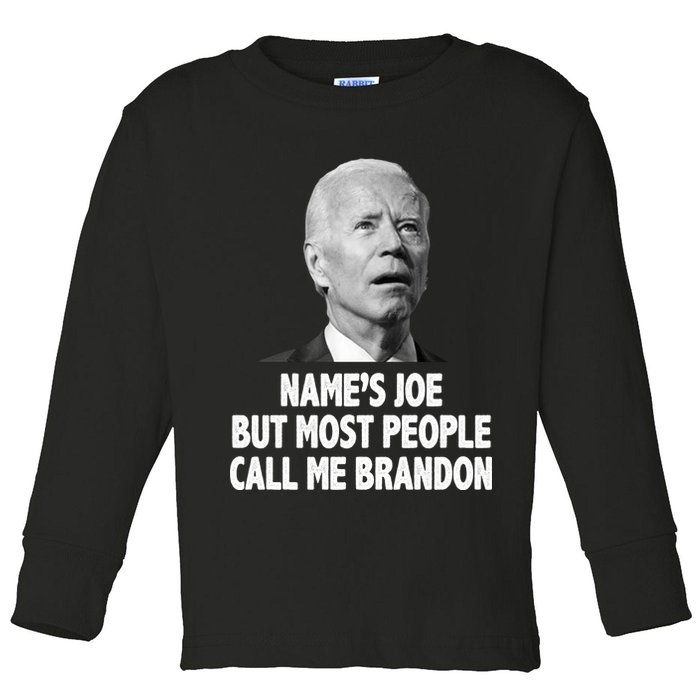 Name's Joe But Most People Call Me Brandon Toddler Long Sleeve Shirt