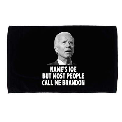 Name's Joe But Most People Call Me Brandon Microfiber Hand Towel