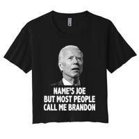 Name's Joe But Most People Call Me Brandon Crop Top