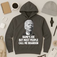 Name's Joe But Most People Call Me Brandon Hoodie