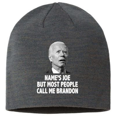 Name's Joe But Most People Call Me Brandon Sustainable Beanie