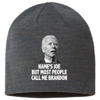 Name's Joe But Most People Call Me Brandon Sustainable Beanie