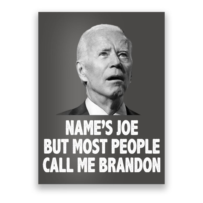 Name's Joe But Most People Call Me Brandon Poster