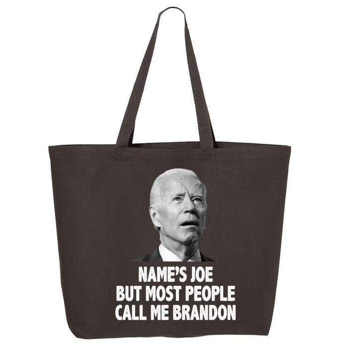 Name's Joe But Most People Call Me Brandon 25L Jumbo Tote
