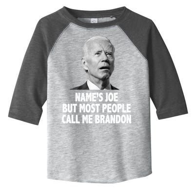 Name's Joe But Most People Call Me Brandon Toddler Fine Jersey T-Shirt