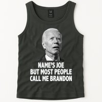 Name's Joe But Most People Call Me Brandon Tank Top